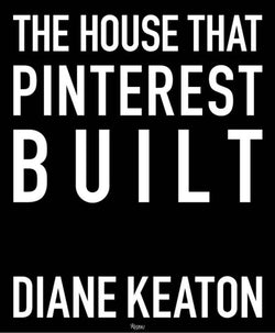 The House that Pinterest Built - Anecdote