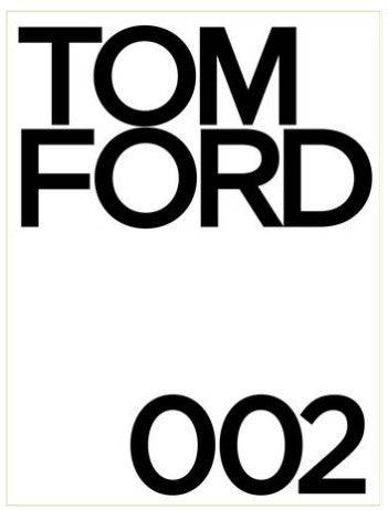 Tom Ford 002 - Anecdote